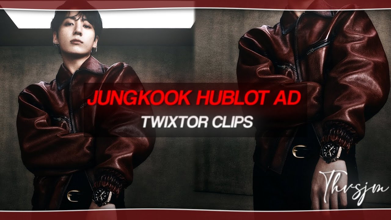 JUNGKOOK HUBLOT AD - TWIXTOR CLIPS 