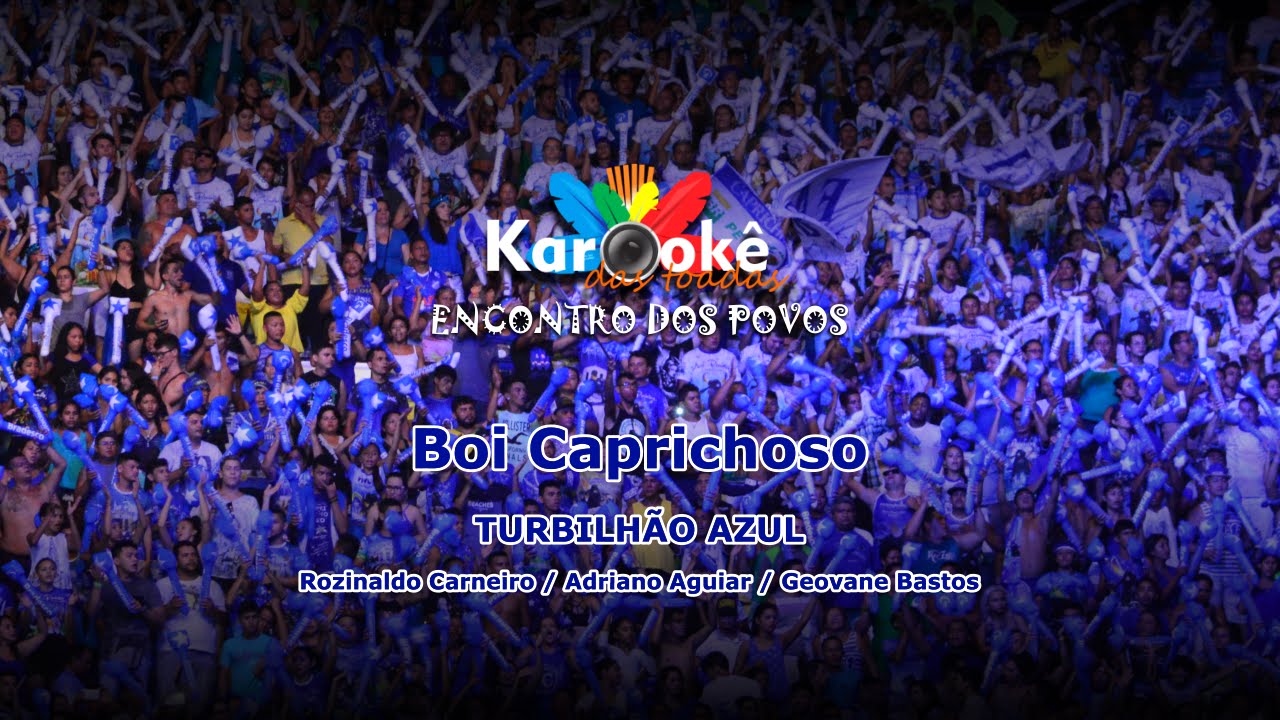 KARAOKÊ TURBILHÃO AZUL - CAPRICHOSO 2011