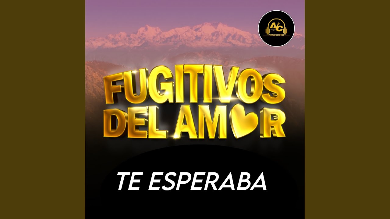 Te Esperaba