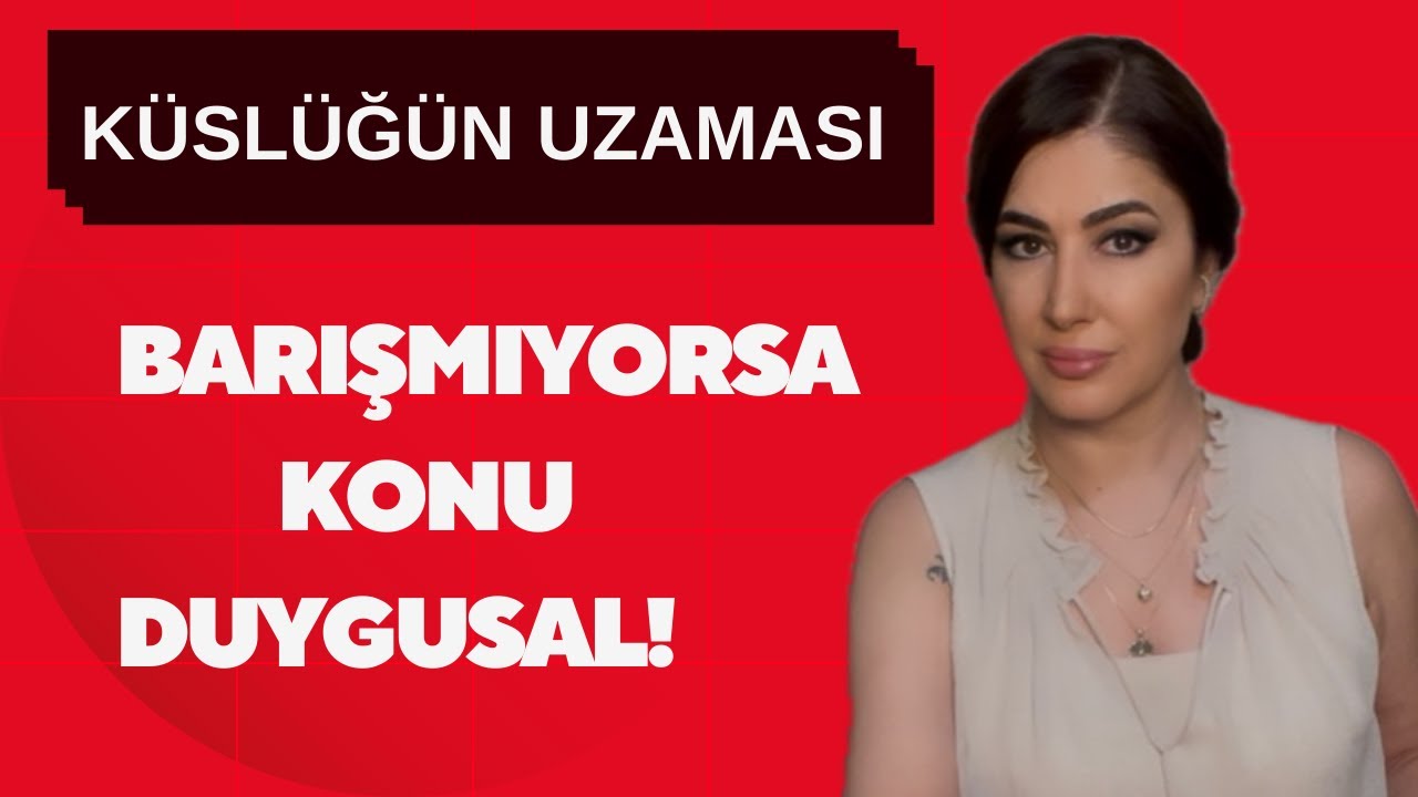 Küstü Terk Edip Gitti Mi? Barışmıyorsa Konu Tamamen Duygusal! 