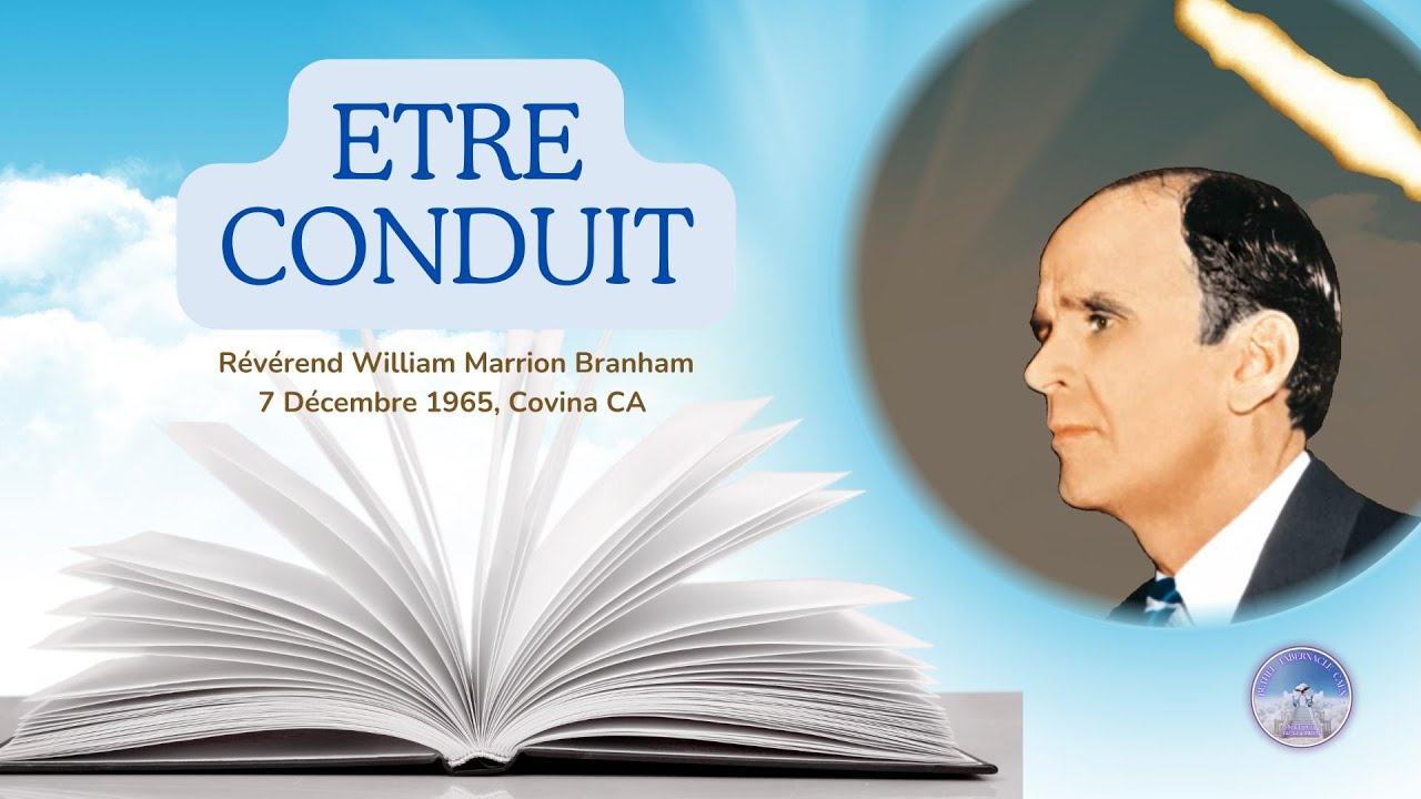 Etre conduit, William Marrion Branham, 65-1207, #williammarrionbranham