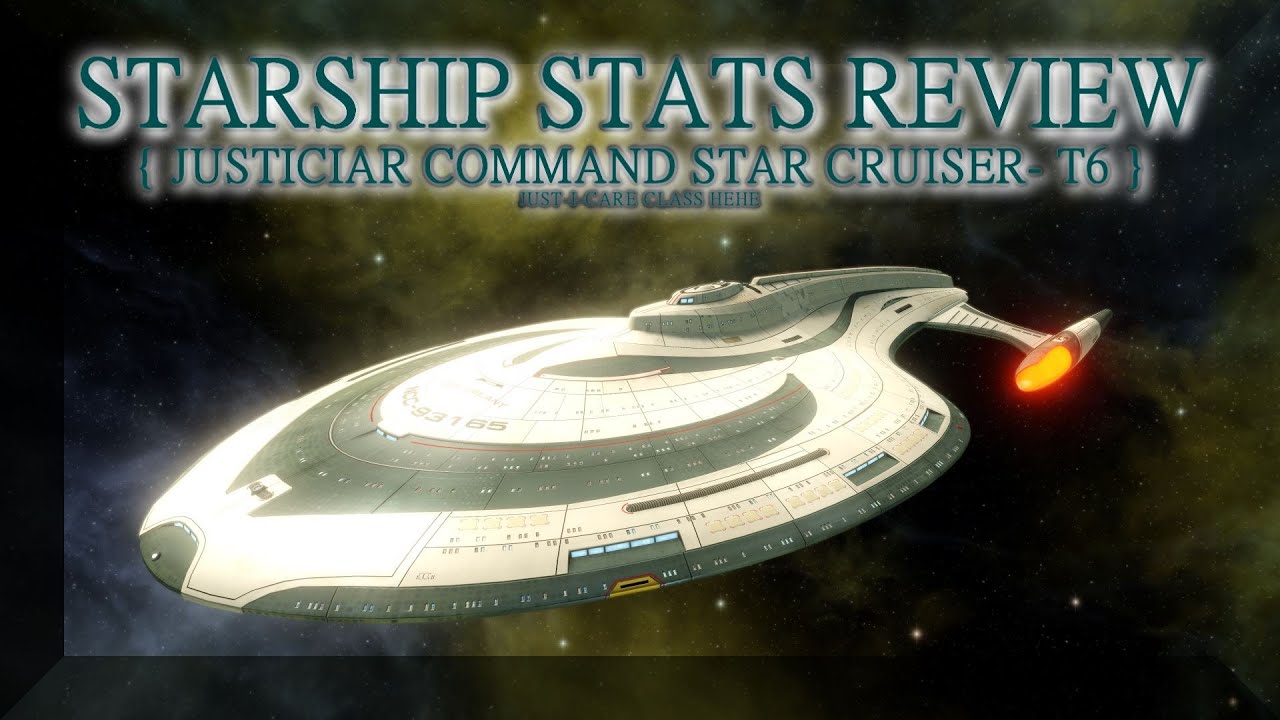 Justiciar Command Star Cruiser STARSHIP STATS REVIEW - Star Trek Online