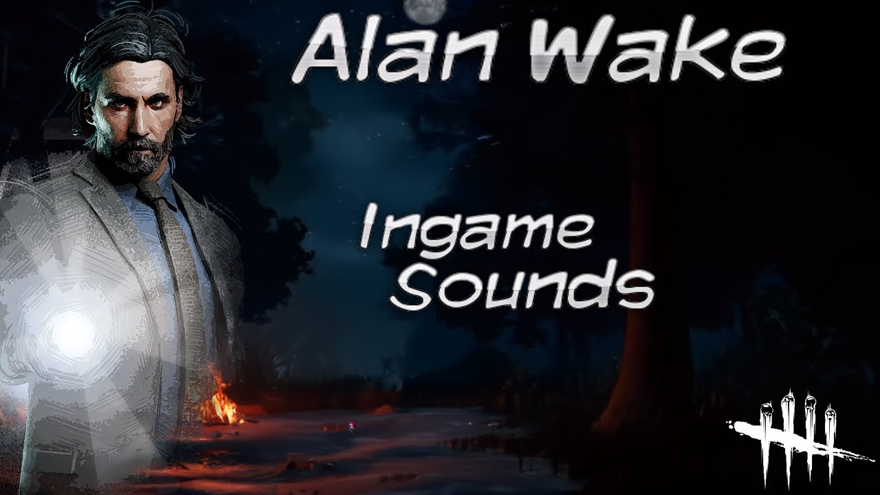 Alan Wake - Voice // Dead By Daylight