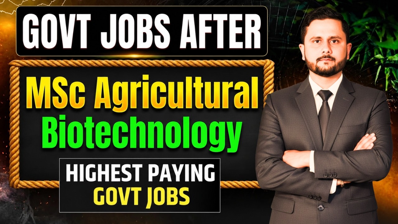 Government Jobs After M.Sc. Agricultural Biotechnology | Career Scope, Salary & Job Opportunities