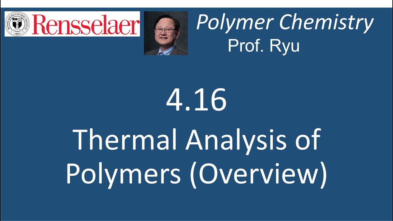 04.16 Thermal analysis of polymers - Overview