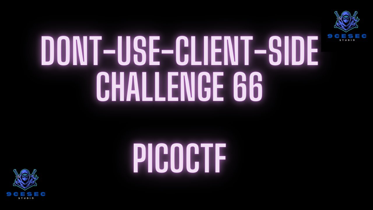 PICOCTF | DON'T USE CLIENT SIDE | Challenge Walkthrough
