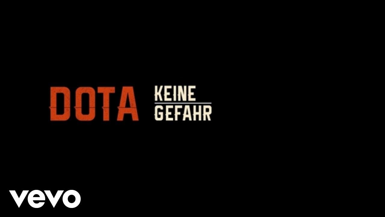Dota - Keine Gefahr (Offizielles Video)