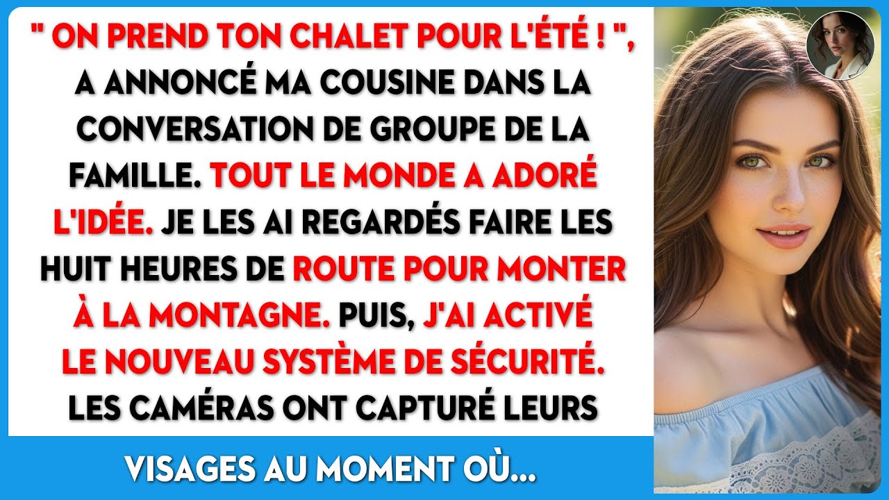 Parfait ! Ton chalet est vide, nous en faisons notre résidence d'été. Un membre de ma famille...
