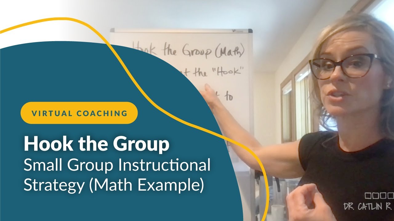 Math Example - Hook the Group Small Group Instructional Strategy