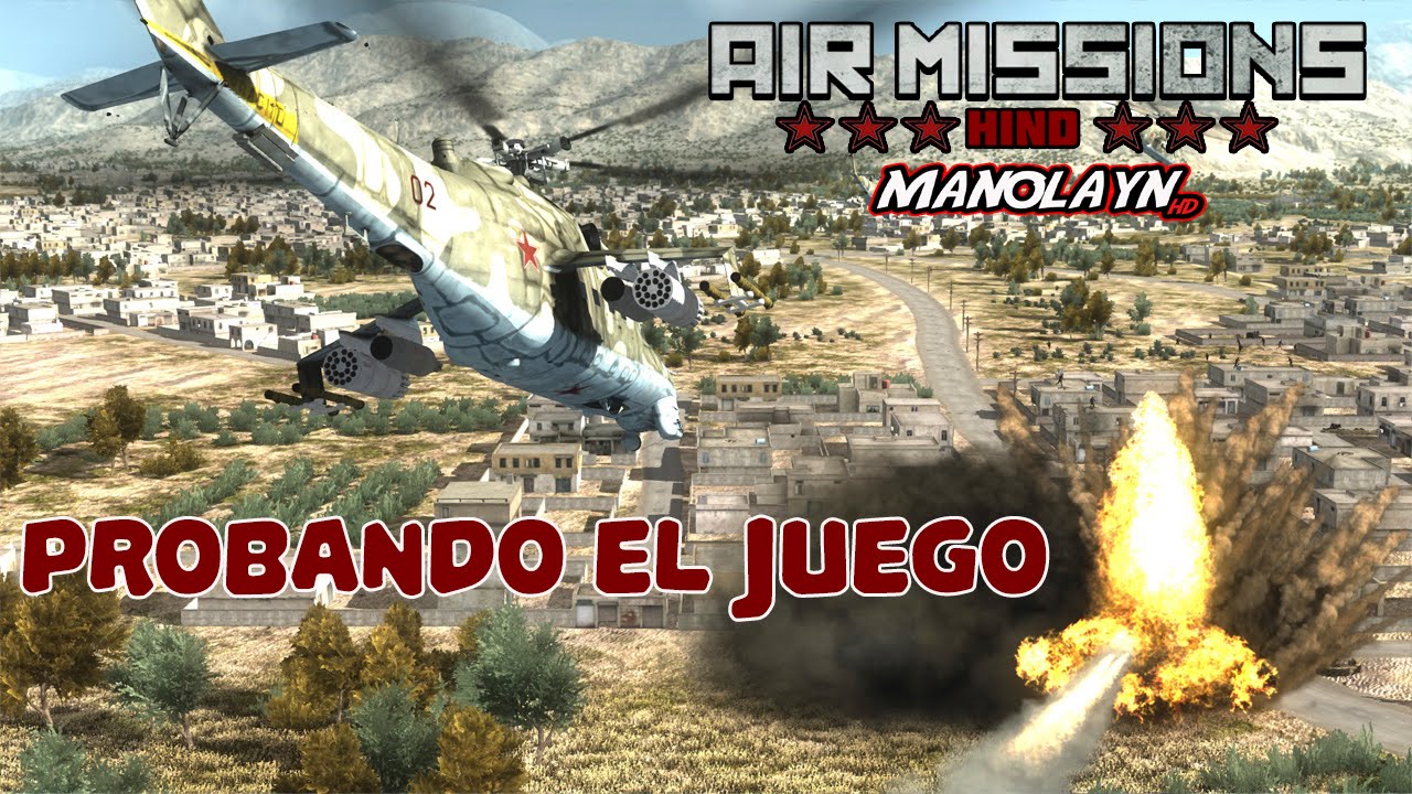 Air Missions HIND || Probando el juego || en español ||