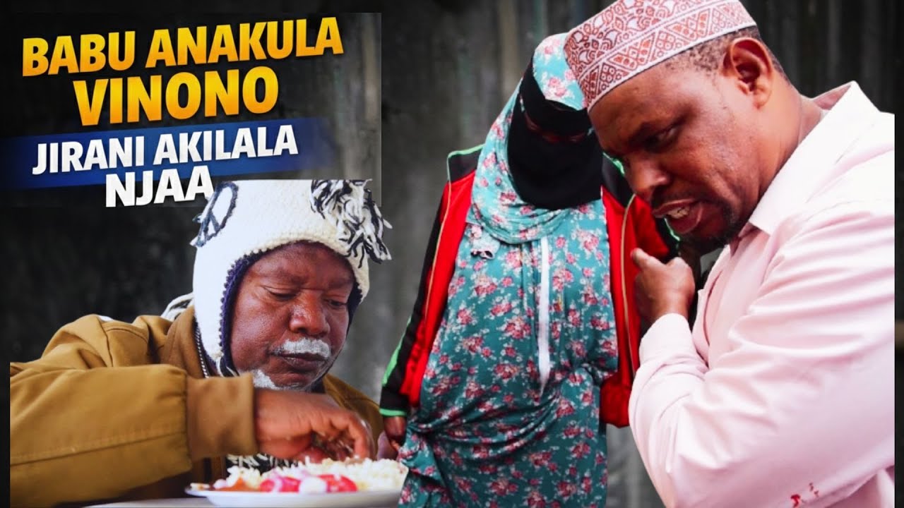BABU ANAKULA VINONO JIRANI AKILALA NJAA 😂😂- Mikiki Babu na Mjukuu