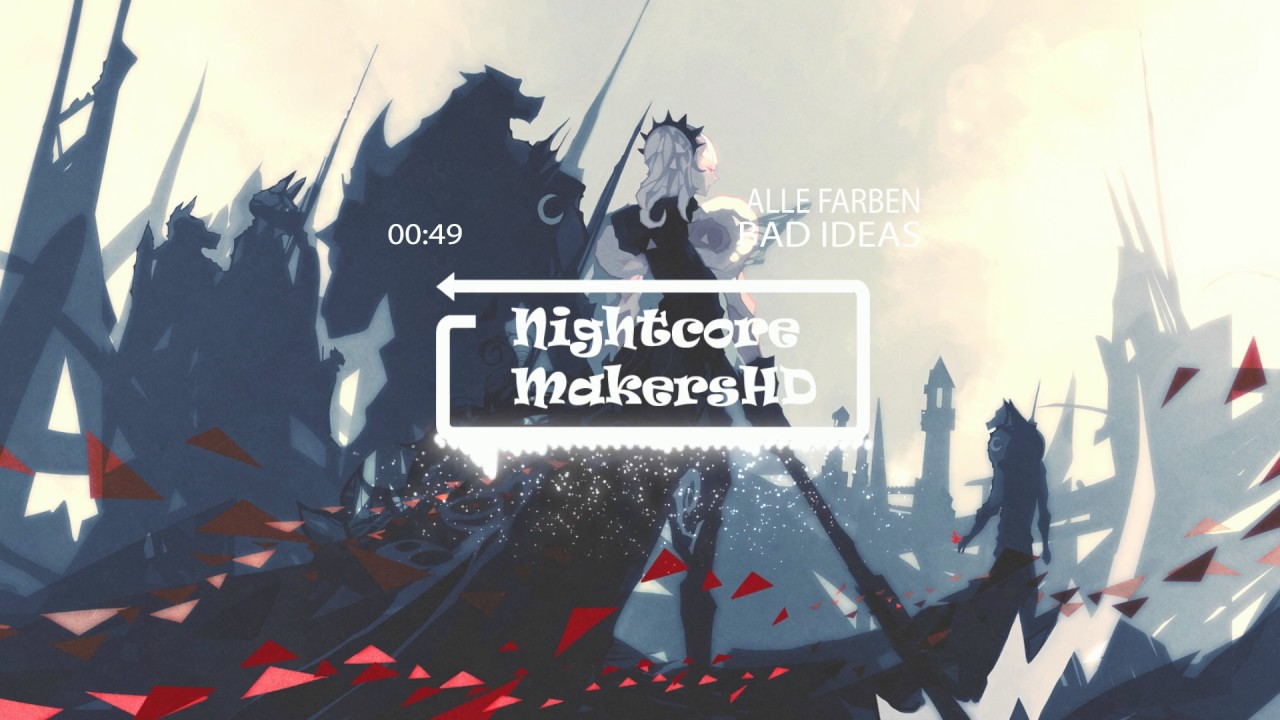 Bad Ideas - Nightcore