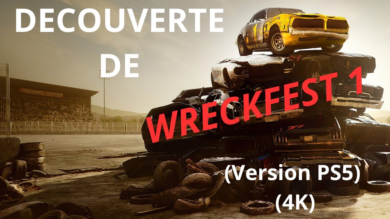 Wreckfest 1 Découverte version PS5 FR 4K