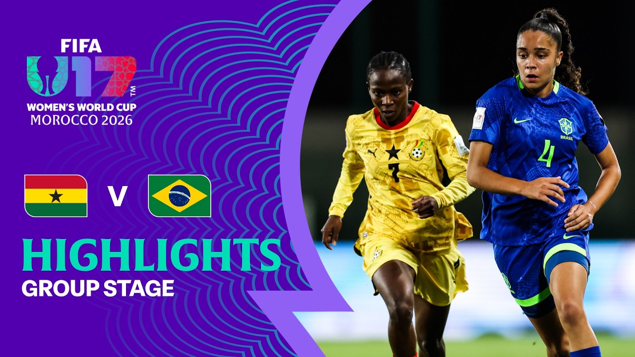 Ghana vs  Brazil Highlights | FIFA U-17 Women's World Cup 2026&trade;