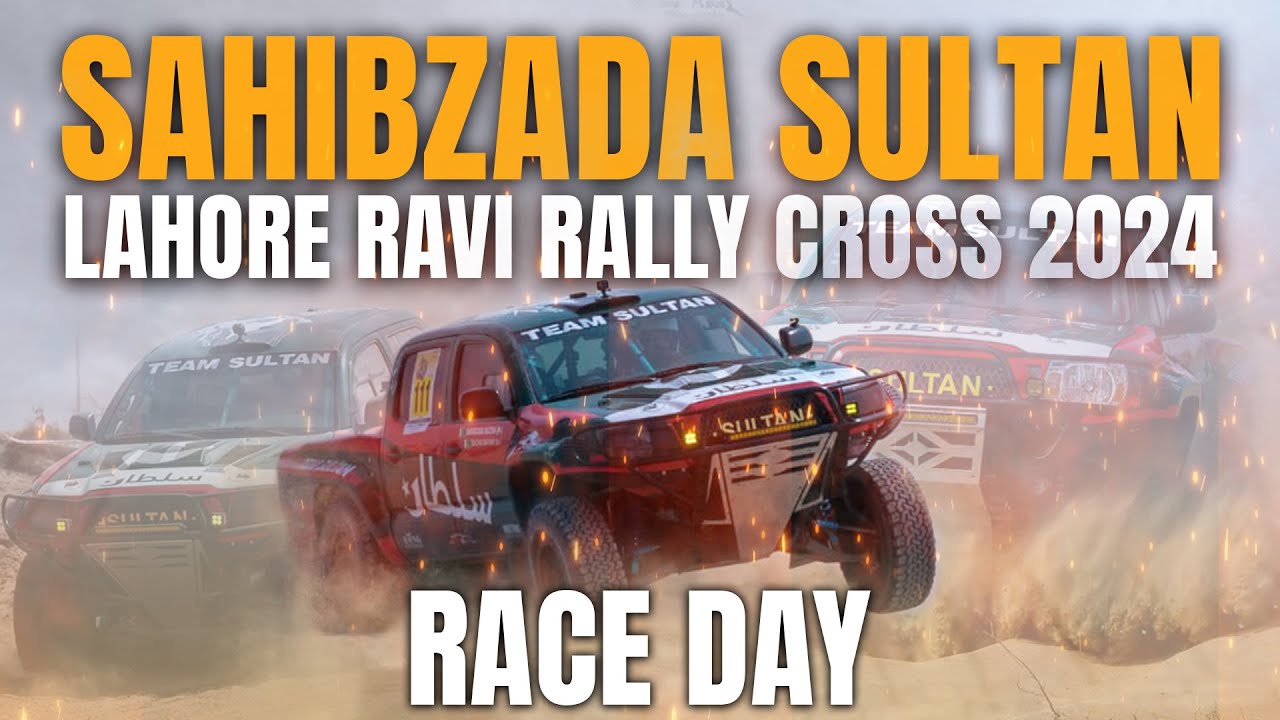 Sahibzada Sultan Race Day 🎥 | Lahore Ravi Rally Cross 2024 #lahore #ravi #cross