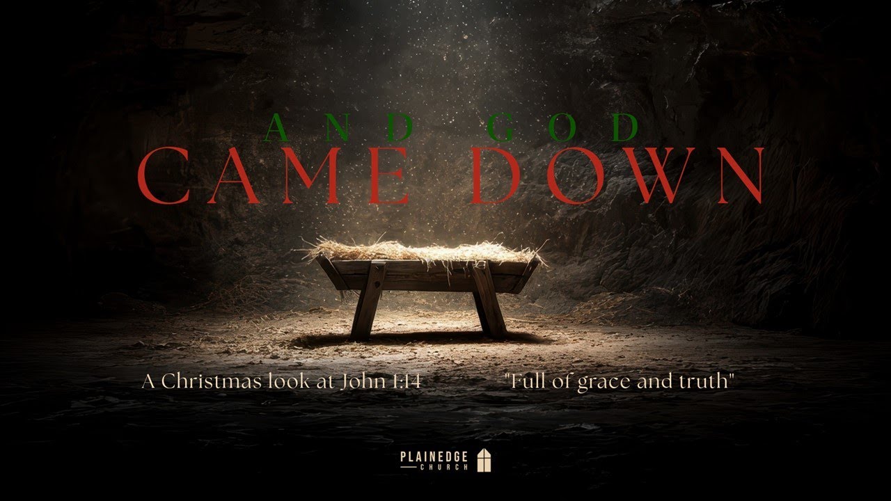 And God Came Down: A Christmas Look at John 
