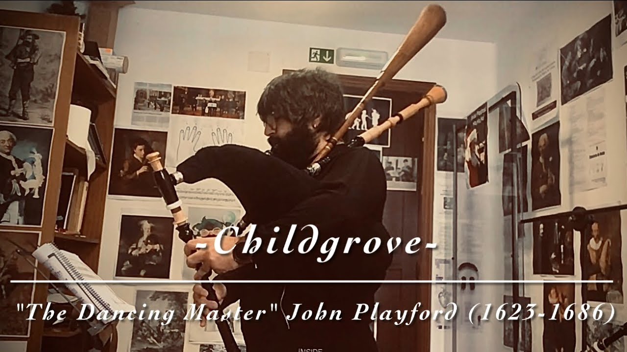 -Childgrove- "The Dancing Master" John Playford (1623-1686)