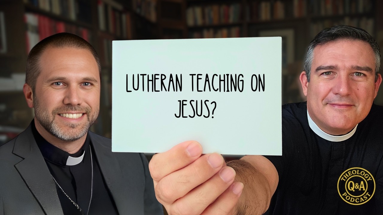 Q&A: What is the Lutheran View of Jesus? Is it Different from Other Denominations?