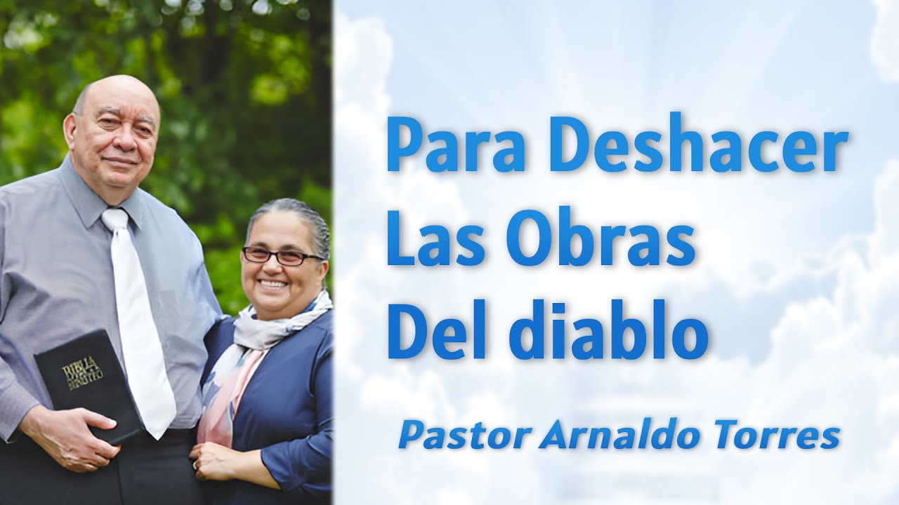 Para Deshacer Las Obras Del diablo (Audio) | Pastor Arnaldo Torres