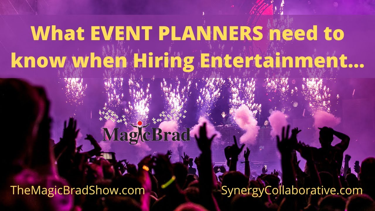 What EVENT PLANNERS need to know when Hiring Entertainment...