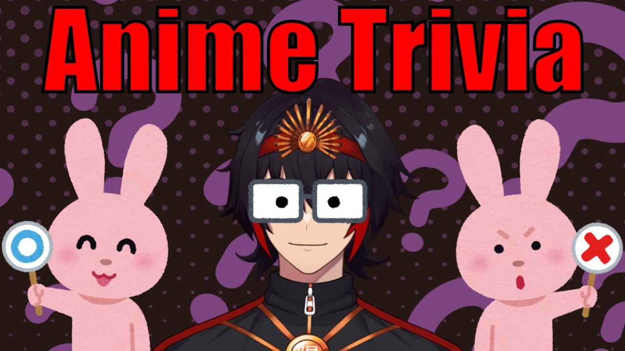 Proving My Otaku Knowledge! 【Anime Trivia Night】