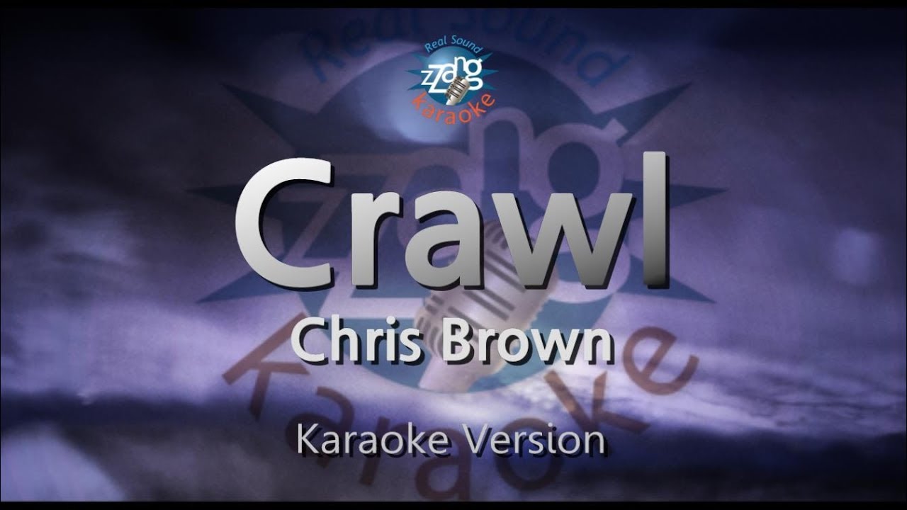Chris Brown - Crawl (Melody) (Karaoke Version)