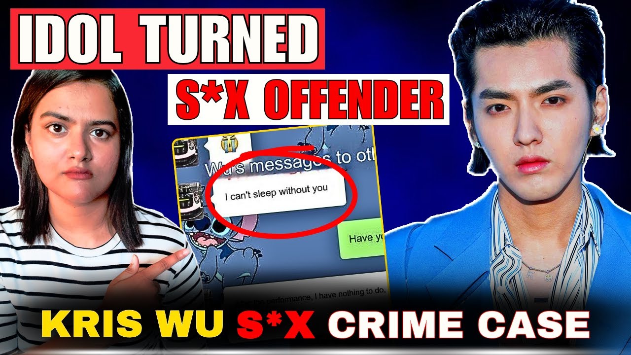 Kris Wu Scandal Explained | Kris Wu Case in Hindi