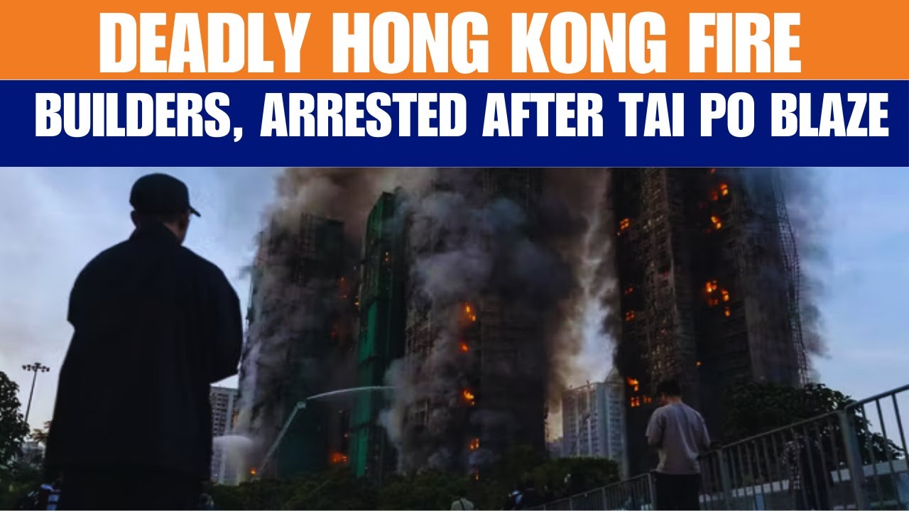 Hong Kong Fire Tragedy: 159 Dead, Investigation Targets Builders & Officials | News9