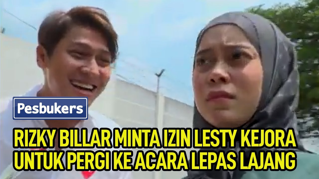 Rizky Billar Minta Izin Lesty Kejora Untuk Pergi Ke Acara Lepas Lajang
