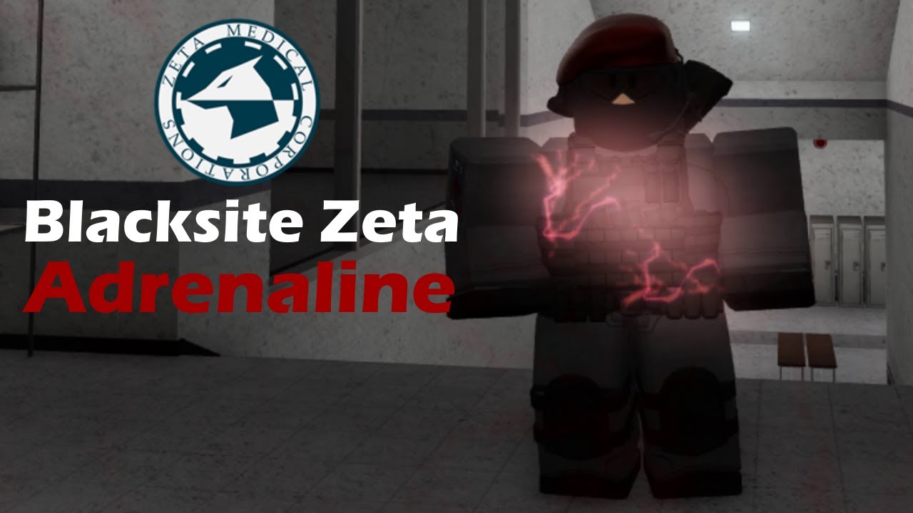 Blacksite Zeta - Adrenaline