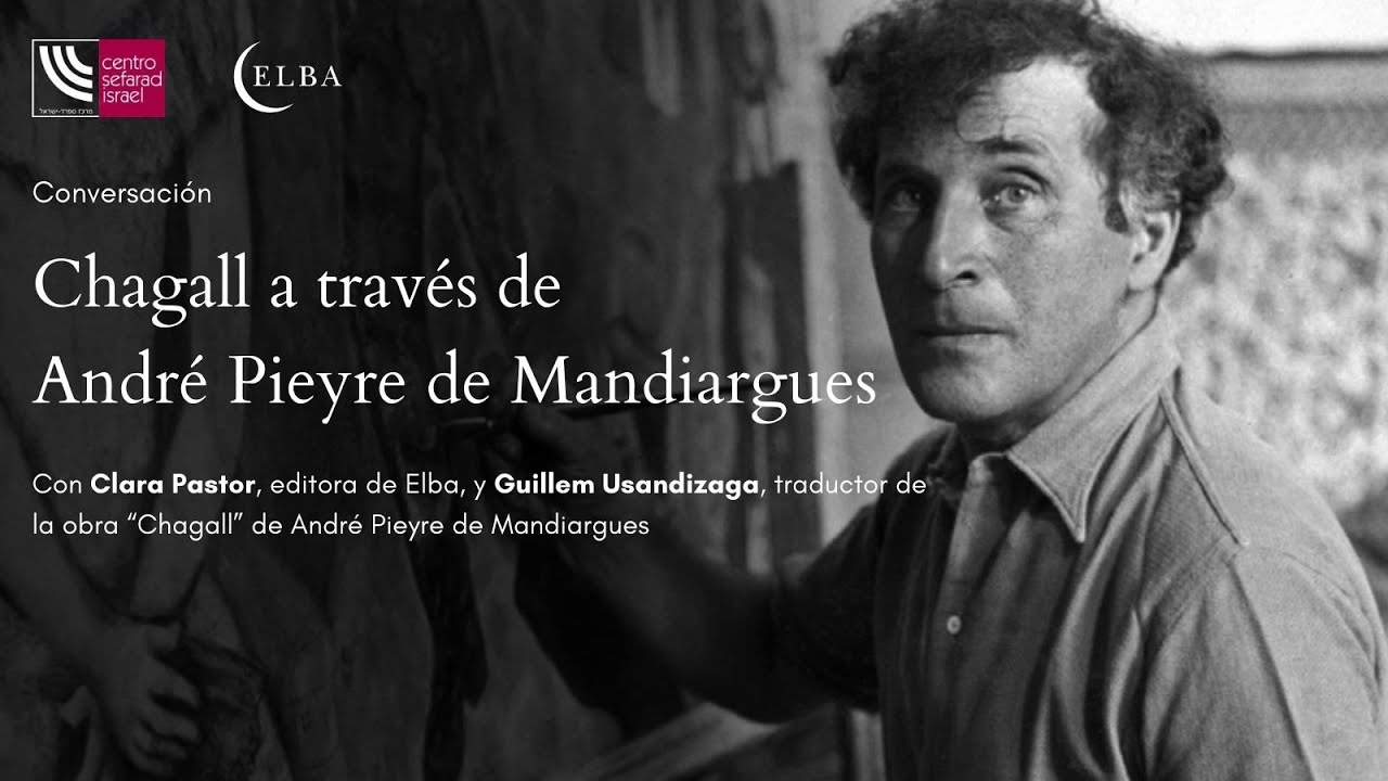 Chagall a través de André Pieyre de Mandiargues