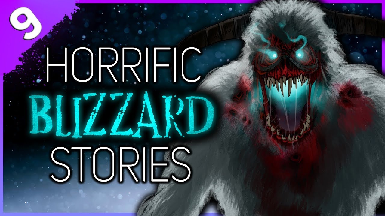 9 REAL Blizzard Horror Stories | Darkness Prevails