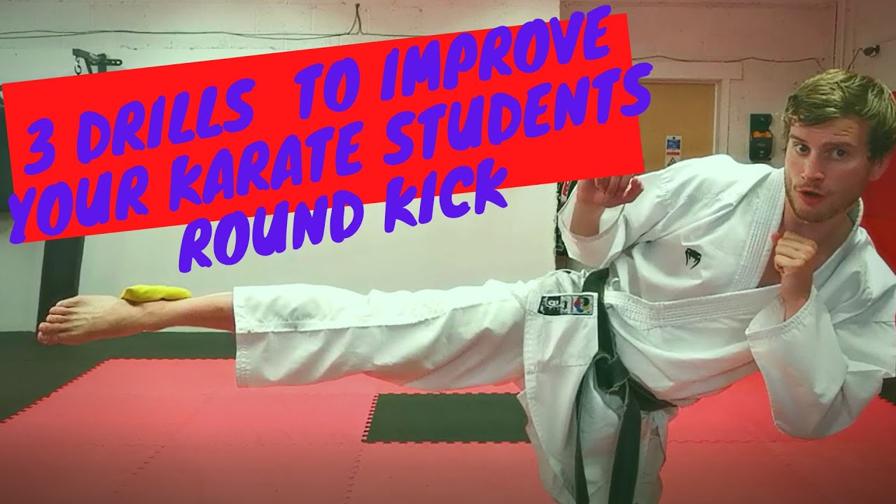 3 Fun Drills To Help Your Students Improve Their Karate Round Kicks