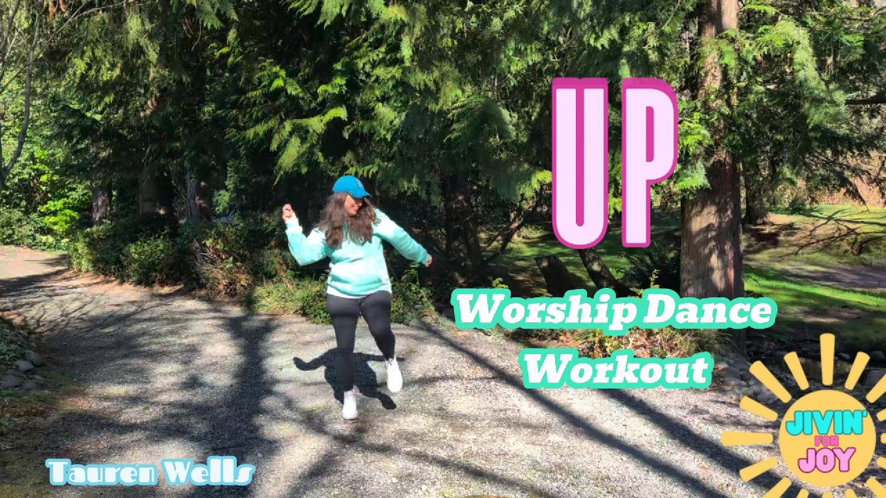 Up - Tauren Wells │Jivin4Joy │Worship Dance Workout