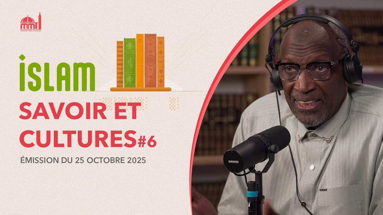 Islam, savoir et cultures #6 - Conflits familiaux, causes et remèdes