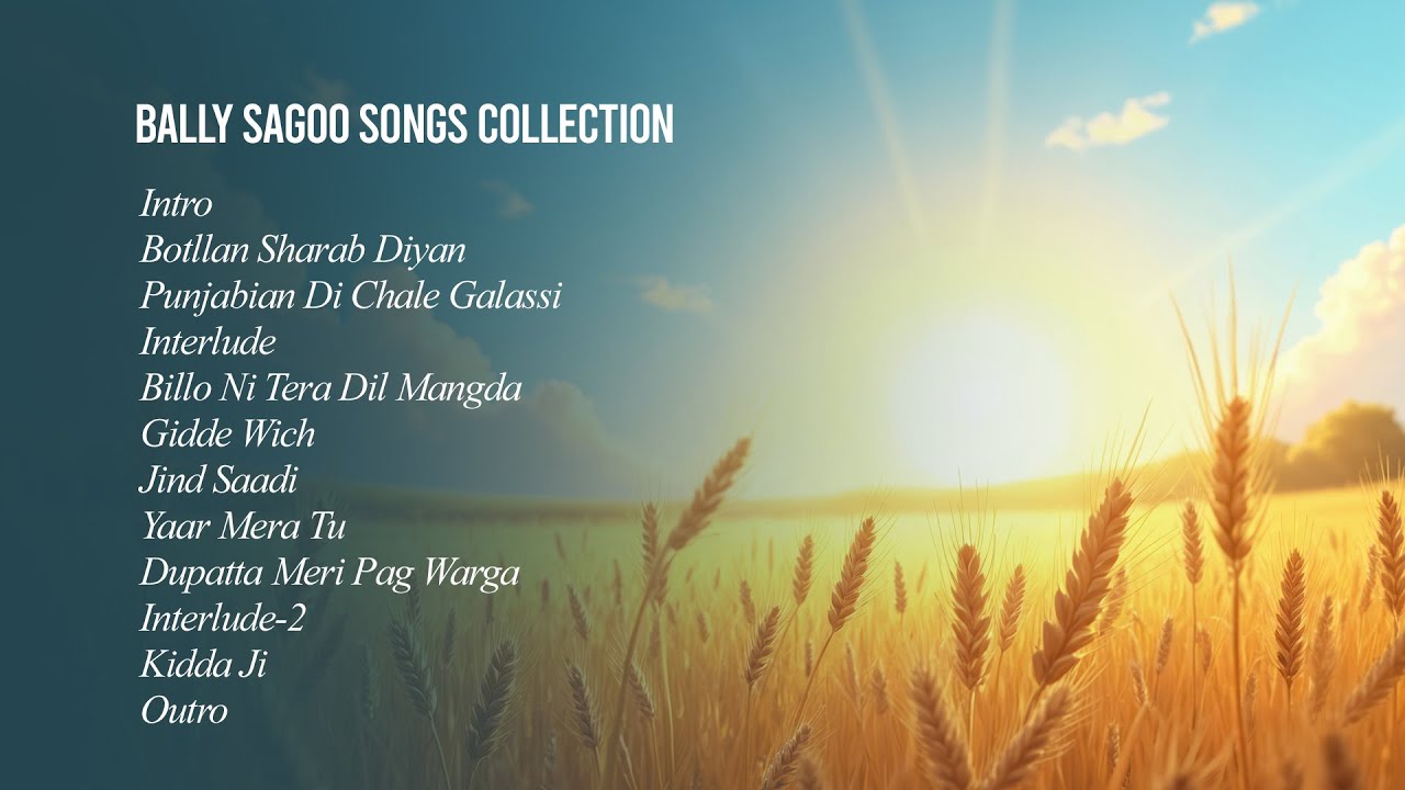 Bally Sagoo Songs Collection | Botllan Sharab Diyan | Punjabian Di Chale Galassi | Old Punjabi Songs