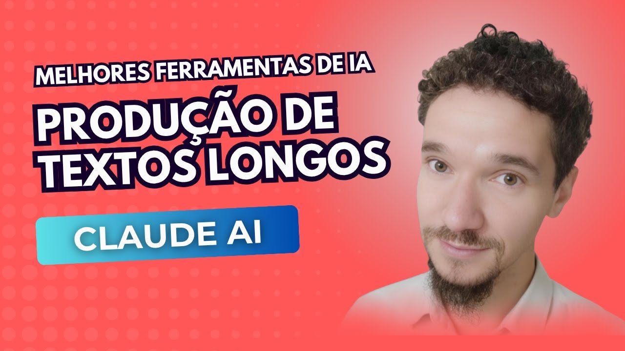 Tutorial Claude AI | Melhores Apps para Escrever Textos Longos