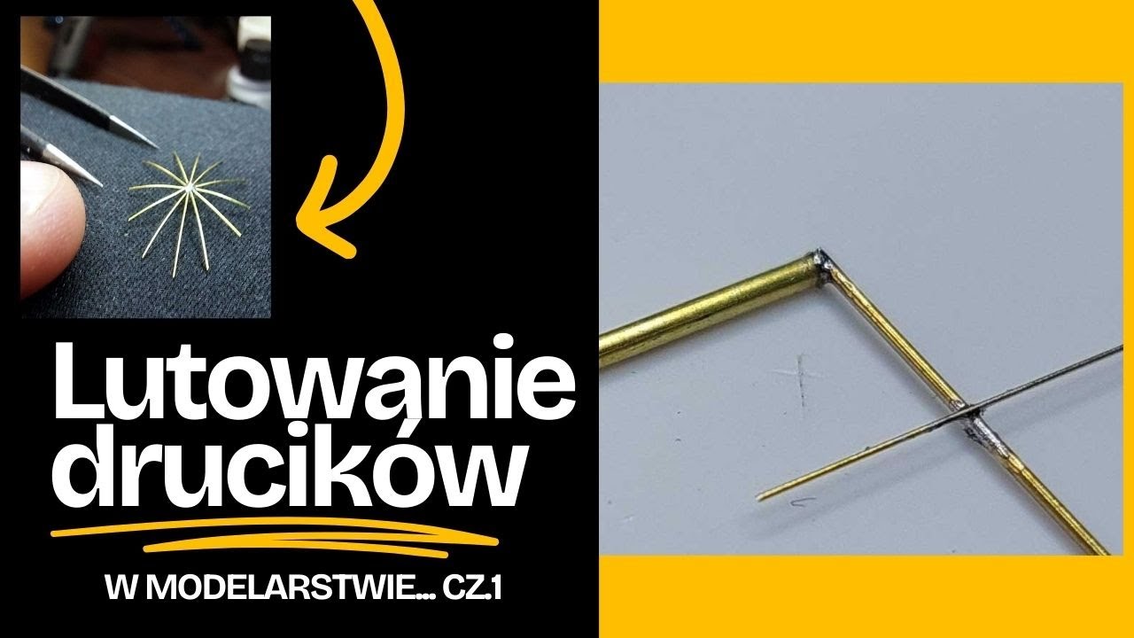 Lutowanie drut&oacute;w w modelarstwie krok po kroku. Czy warto lutować druciki zamiast kleić Dob&oacute;r sprzętu