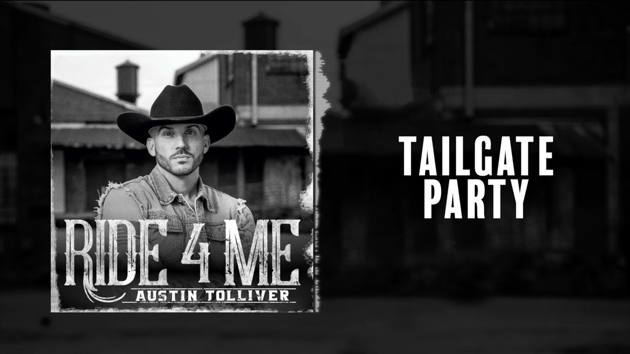Austin Tolliver - Tailgate Party (Official Audio)