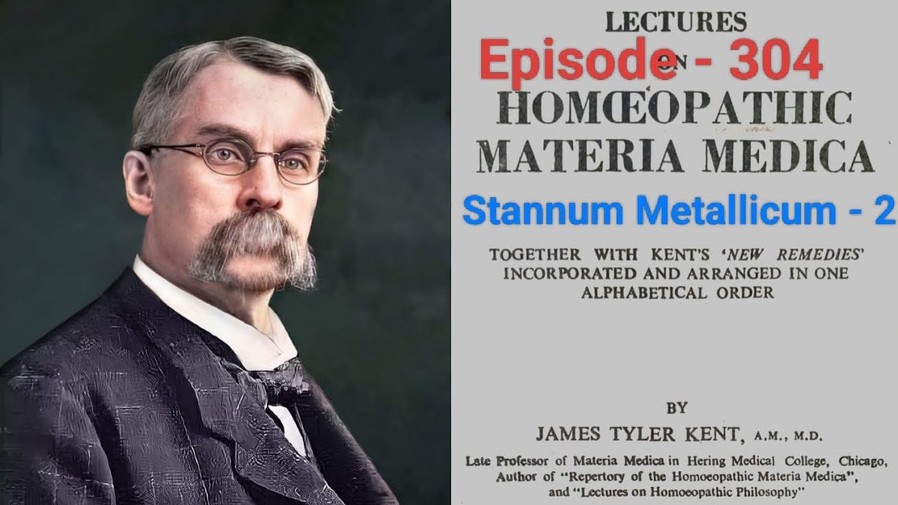 Episode - 304: Homeopathic Insights with PV Alby - Dr. JT Kent's Lectures, Stn met in Malayalam