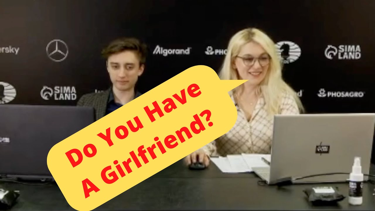 Skripchenko asked Dubov If he Has a Girlfriend | Dubov - 'Yeah, But She Isn't Next To Me Right Now'