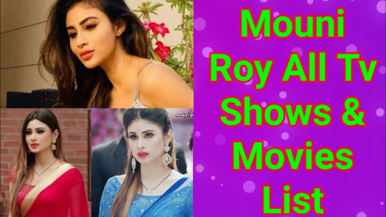 Mouni Roy All Tv Serials List || Full Filmography || Indian Actress