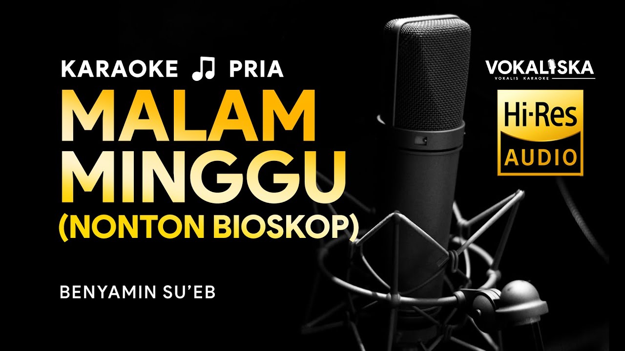 MALAM MINGGU NONTON BIOSKOP (KARAOKE) - Benyamin S 🎵 Nada PRIA