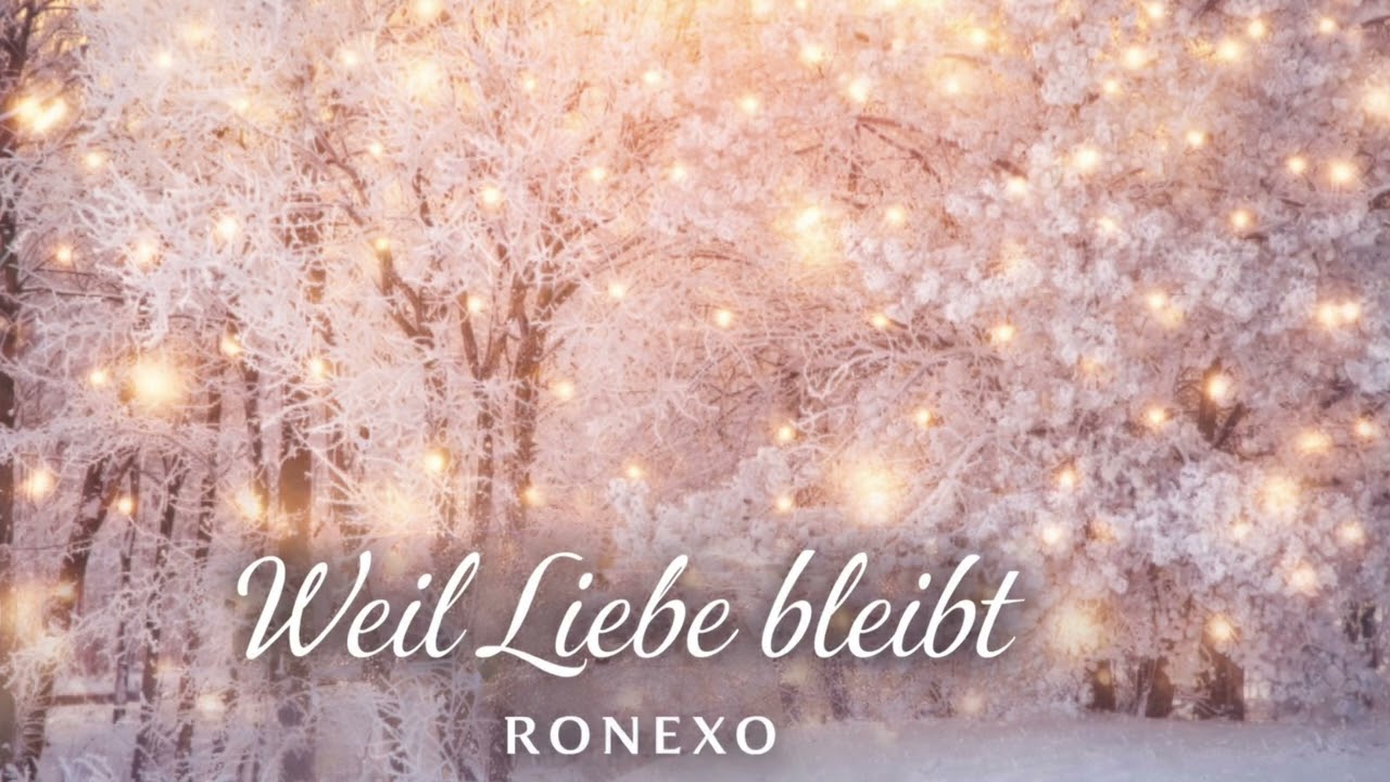 RONEXO - Weil Liebe bleibt 