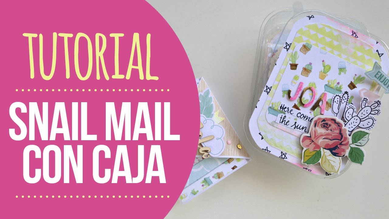 Tutorial Snail Mail con cajita a juego - Wilma