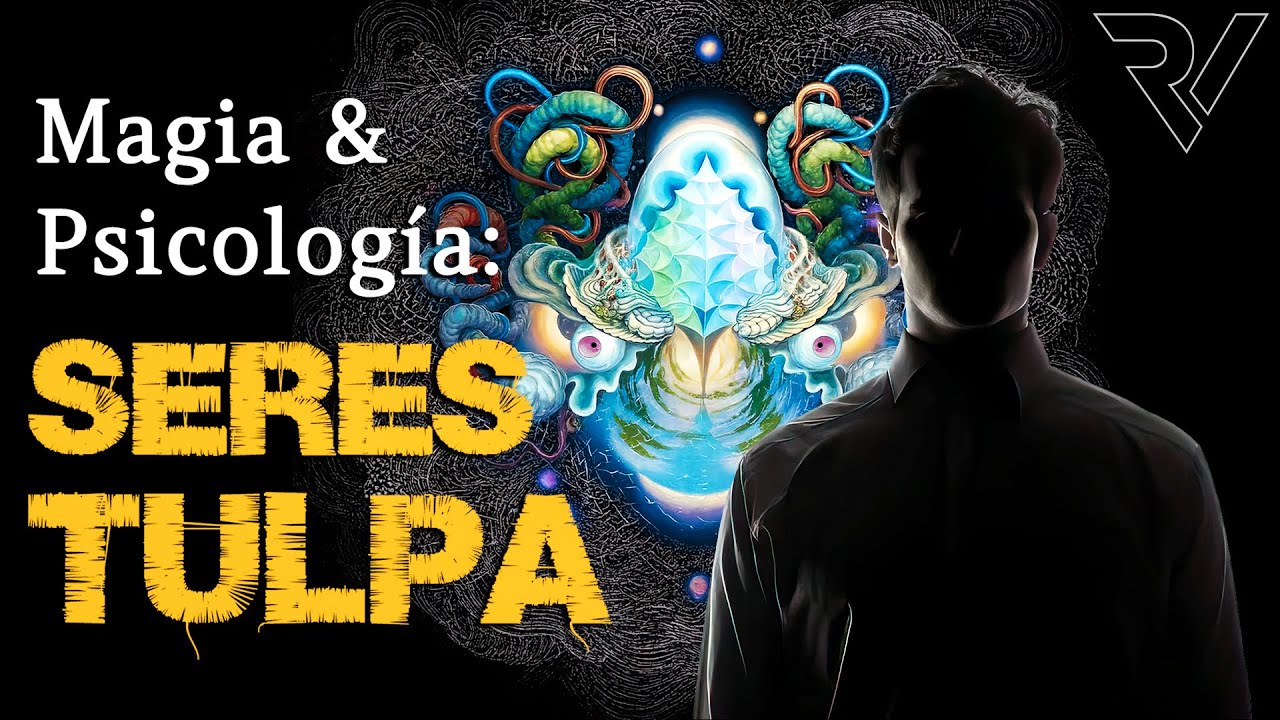 Seres TULPA: Magia y Psicología (no es IA)