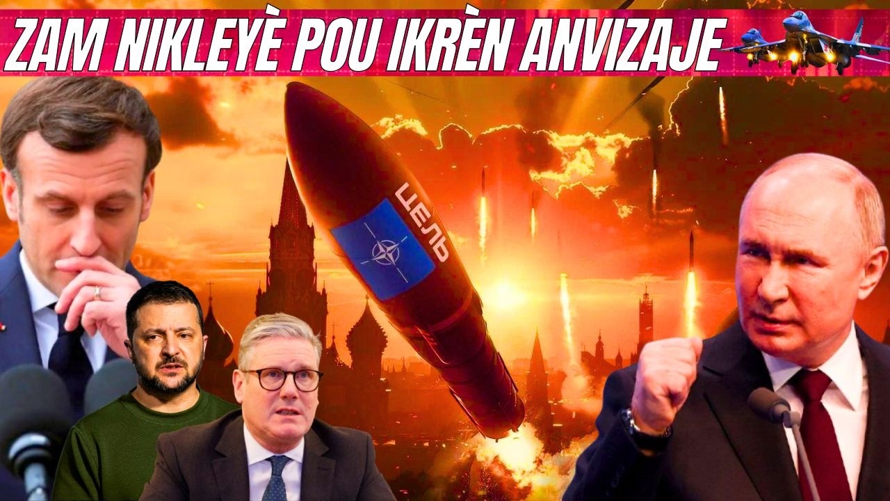 Larisi dekouvri ke Ewòp anvizaje bay ikrèn zam nikleyè e pwomèt yon repons apokaliptik e san mezire🔥