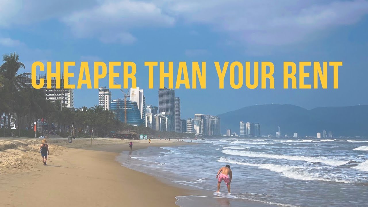 Living Here Is CHEAPER Than Your Rent – Da Nang, Vietnam