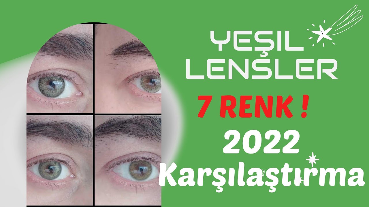 Yeşil Lens Karşılaştırma! 2022 en sevdiğim yeşil lensleri karşılaştırıyorum! MUTLAKA İZLE 