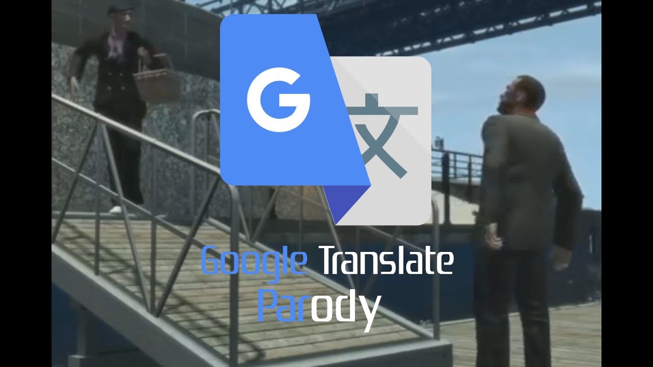 GTA IV: Buoys Ahoy(Google Translate Parody)